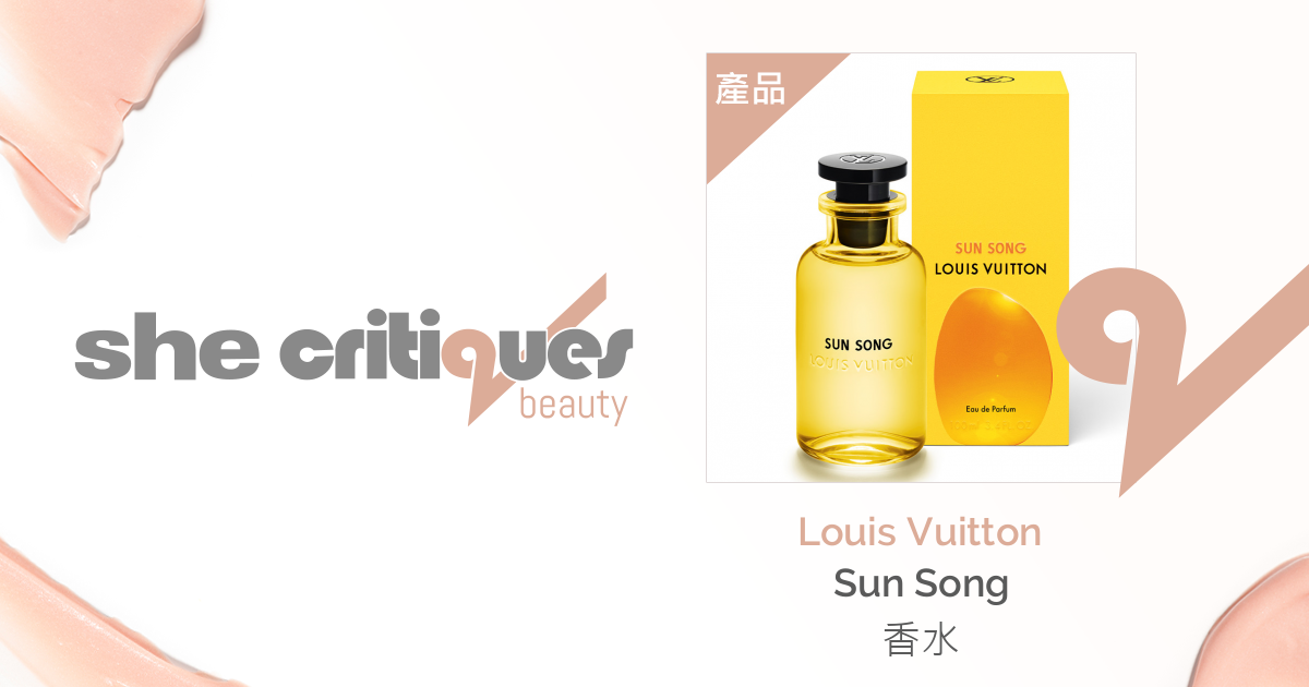 Louis Vuitton - Sun Song 香水| critiques